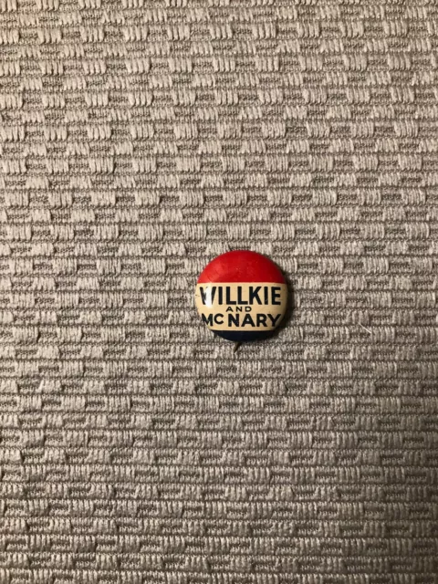 VINTAGE WILLKIE AND McNARY CAMPAIGN BUTTON 1940s POLITICAL COLLECTIBLE PIN BACK