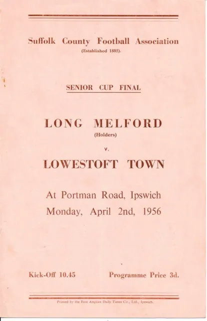 IPSWICH TOWN - Long Melford v Lowestoft (Suffolk Senior Final @ Portman Rd) 1956