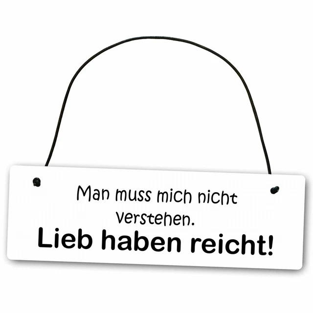 METALLSCHILD MAN MUSS mich nicht verstehen lieb haben reicht 25 x 8 cm