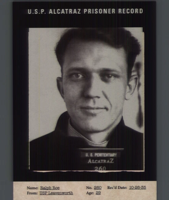 Ralph Roe RALPH ROE, ALCATRAZ Prison Cards, Mugshots and Records, 4.5
