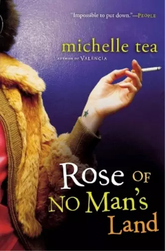 MacAdam Cage Michelle Tea Rose of No Man's Land (Poche)