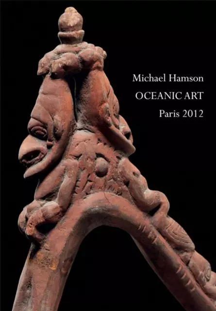 Oceanic Art Paris 2012 Catalog By Michael Hamson, New Guinea Art, Polynesian Art