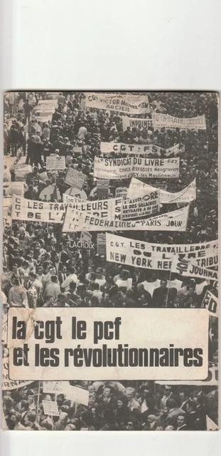 La CGT le PCF et les révolutionnaires Taupe rouge # 7 trotskisme marxisme
