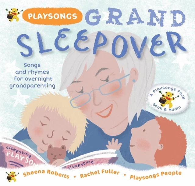 PLAYSONGS GRAND SLEEPOVER Songs and rhymes for overnight