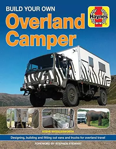 Build Your Own Overland Camper Manual (Haynes Manuals) (Owners' Workshop Manual)