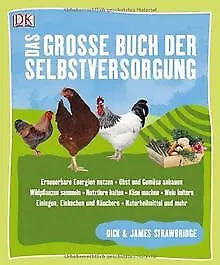 Das große Buch der Selbstversorgung von Dick Strawbridge... | Buch | Zustand gut