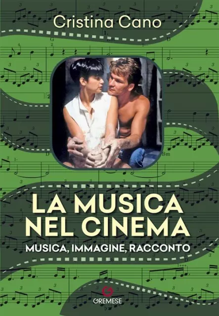 La Musica Nel Cinema. Musica, Immagine, Racconto. Nuova Ediz.  - Cano Cristina -