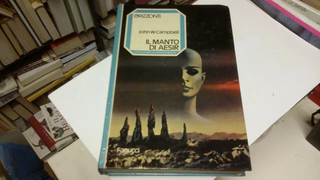 John W. Campbell IL MANTO DI AESIR Fanucci 1977,,2s21 John W. Campbell IL MANTO DI AESIR Fanucci 1977,,2s21