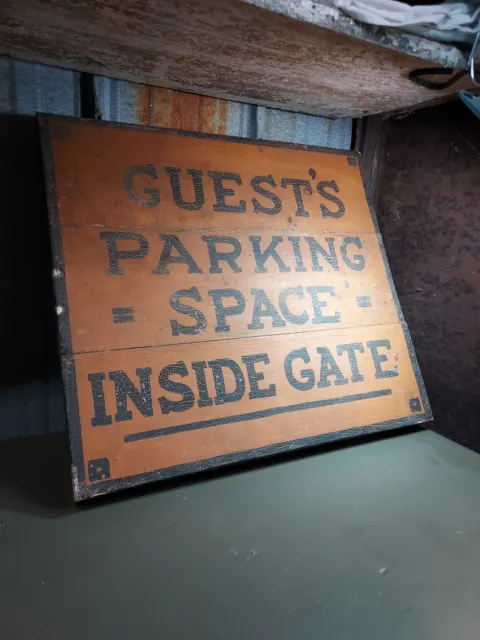 Antique Old "Guest's Parking Space Inside Gate" Hand Painted Wood Wooden Sign