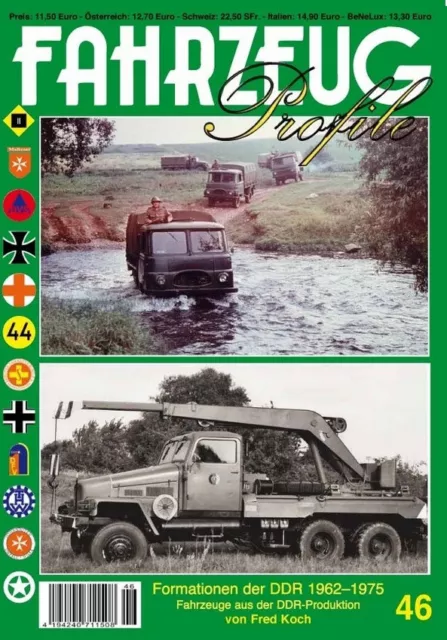 FAHRZEUG Profile 46 Die militärischen Lastwagen der NVA 1962-75 (Teil 2)