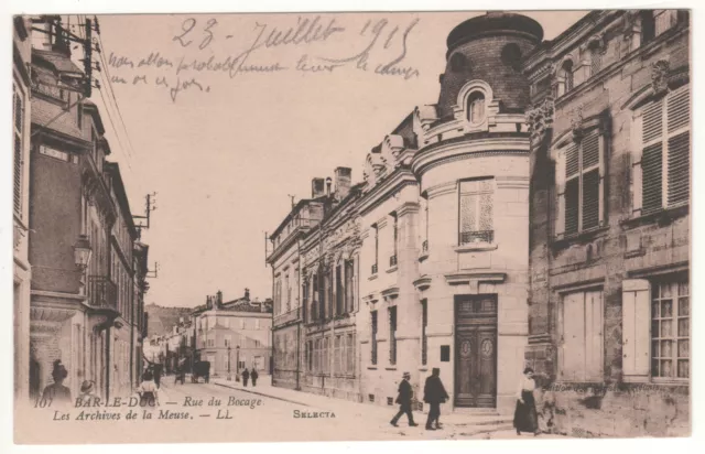 Cpa 55 - Bar-Le-Duc : Rue Du Bocage (Meuse) - Écrite 23-07-1915