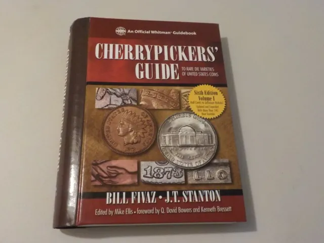 Cherrypickers' Guide to rare die varieties of united states coins 6th ed. vol 1