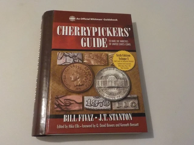 Cherrypickers' Guide to rare die varieties of united states coins 6th ed. vol 1 Cherrypickers' Guide to rare die varieties of united states coins 6th ed. vol 1