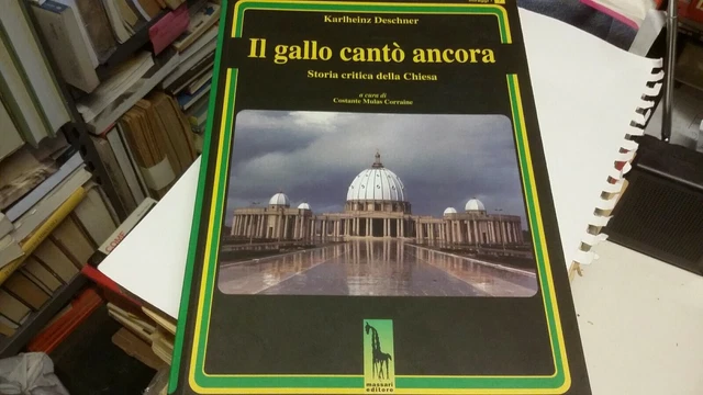 IL GALLO CANTO' ANCORA Storia critica della Chiesa Deschner Massari 1998, 31d21