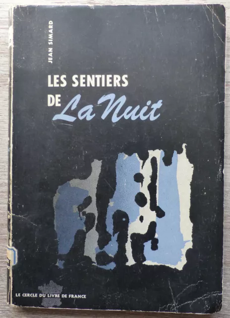 Les Sentiers de la nuit, Jean Simard (Dédicacé) - Cercle Livre Fr. 1959 EO Rare