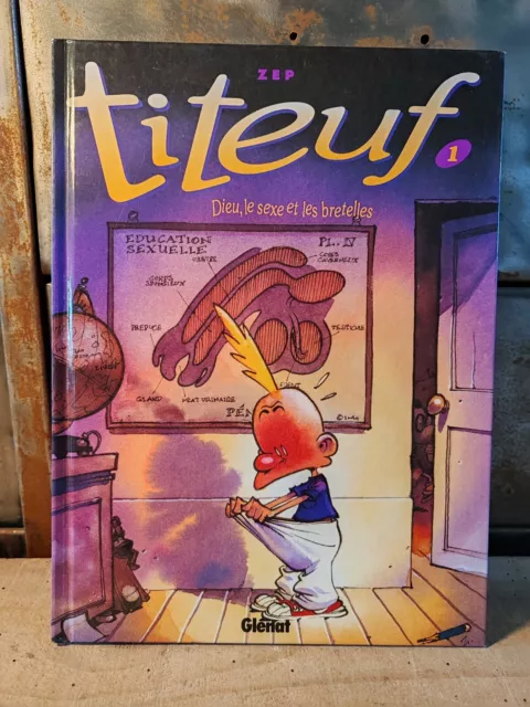 BD Titeuf - Dieu, Le Sexe Et Les Bretelles - N1 - Éditions Glénat - 2004