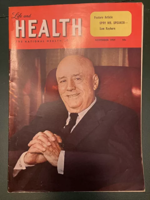 LIFE and HEALTH magazine. Nov 1959. House Speaker Sam Rayburn.