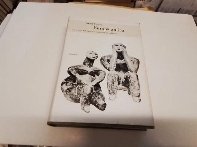 Europa Antica - S. Piggott - Ed. Einaudi - 1976, 11gn24