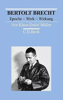 Bertolt Brecht: Epoche - Werk - Wirkung von Klaus-Detlef... | Buch | Zustand gut