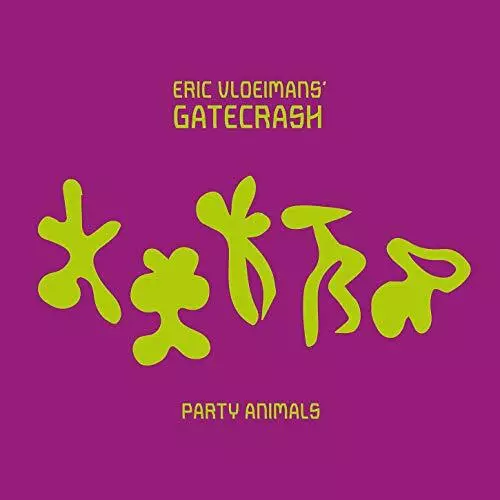 Party Animals (2CD), Eric Vloeimans' Gatecrash, Audio CD, New, FREE & FAST Deliv