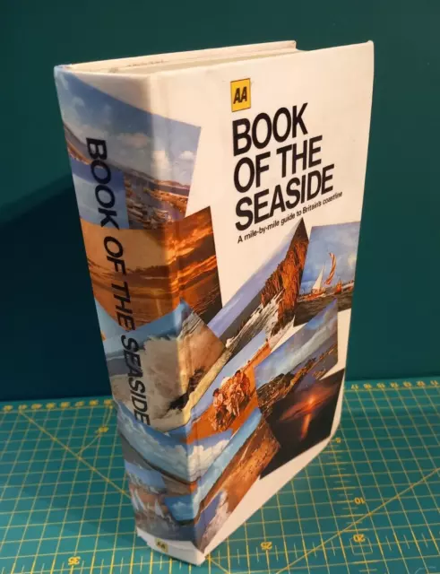 AA Book of the Seaside. 1972 1st Edition. A mile by mile guide with maps