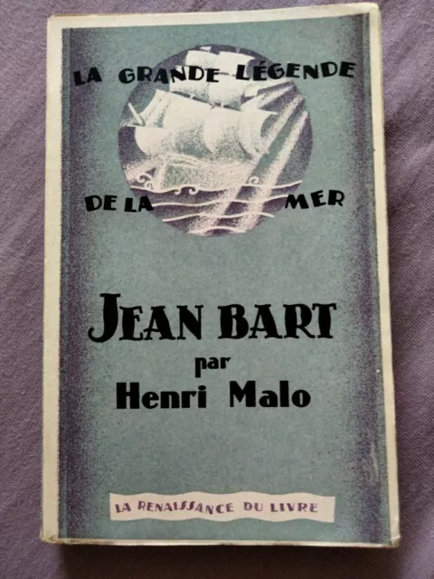 Livre Ancien 1929 La Grande Légende De La Mer Jean Bart / Henri Malo