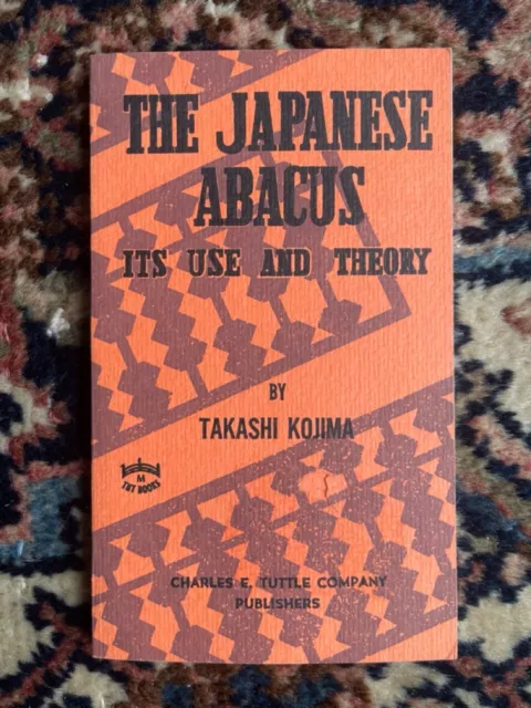 Abacus, Japanese: Its Use and Theory by Takashi Kojima (Paperback, 2003)