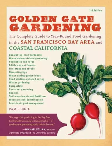Golden Gate Gardening, 3rd Edition: The Complete Guide to Year