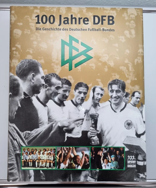 Livre 100 Jahre DFB - Die Geschichte Des Deutschen Fußball-Bundes - Sous étui, Comme Neuf