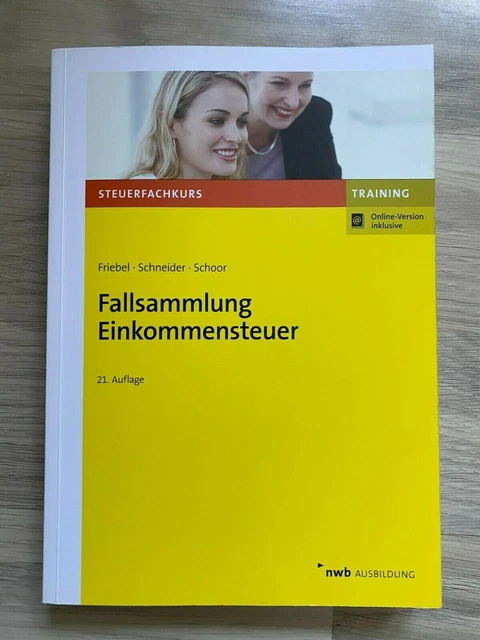 Fallsammlung Einkommensteuer 22. Auflage Friebel/Schneider/Schnoor nwb