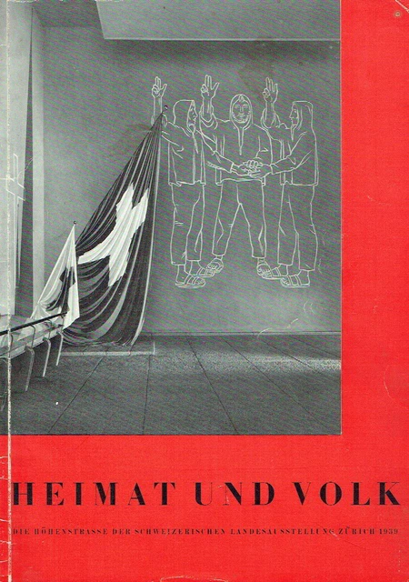 Heimat Volk Höhenstrasse Schweizerischen Landesausstellung Zürich 1939 Schweiz