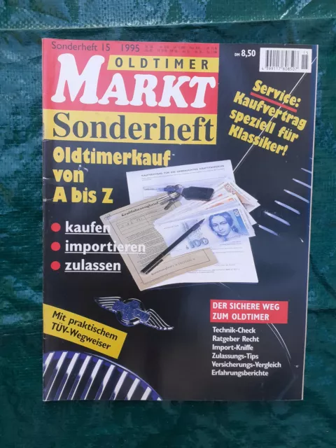 Oldtimer Markt Sonderheft Nr. 15 / Oldtimerkauf Tipps Kaufvertrag TÜV