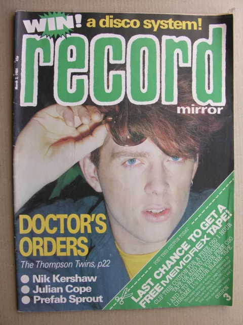 1984 RECORD MIRROR March 3 Julian Cope Nik Kershaw Thompson Twins Prefab Sprout