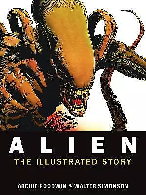 Alien: The Illustrated Story - 9781781161296