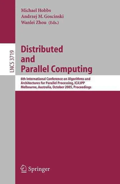 DISTRIBUTED AND PARALLEL Computing: 6. Internationale Konferenz über ...