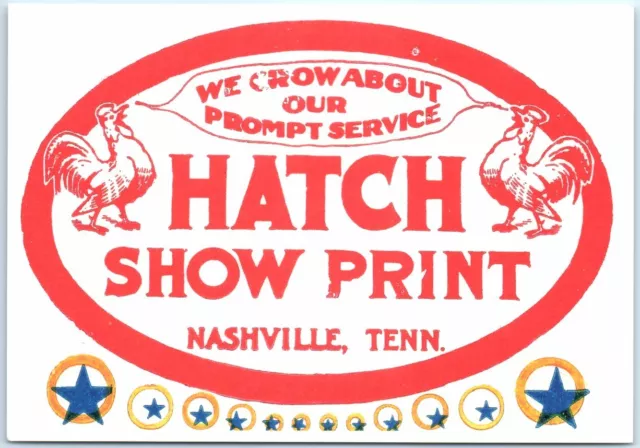 We Crow About Our Prompt Service - Hatch Show Print - Nashville, Tennessee