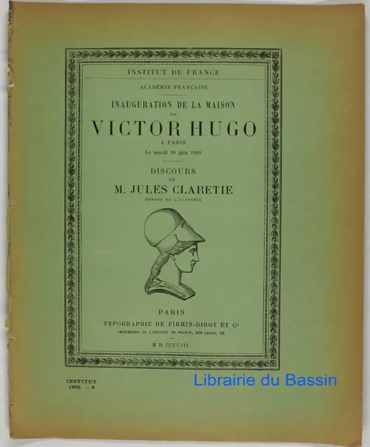 Inauguration de la maison de Victor Hugo à Paris le mardi 30 juin 1903 Clarette
