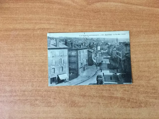 CPA : L'AUVERGNE PITTORESQUE 1385 Aurillac la rue des Carmes