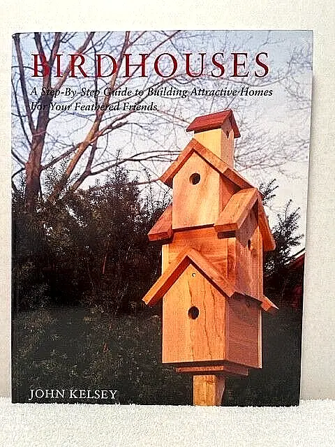 BIRDHOUSES Kelsey Building Construction Guide Manual Woodworking Projects Birds