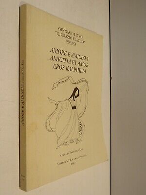 AMORE E AMICIZIA A cura di Francesco Lioi Editrice STES 1997 romanzo libro di