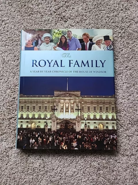 The Royal Family, a Year By Year Chronicle of the House of Windsor