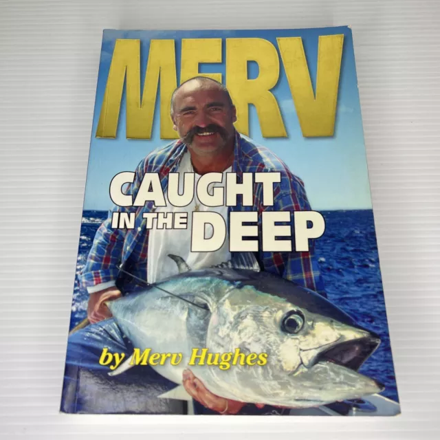 Merv Hughes Caught In The Deep Paperback Book 2006