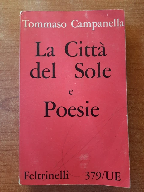 5 Settembre 1568 nasce Tommaso Campanella: ecco il suo pensiero e le tappe più importanti - Il