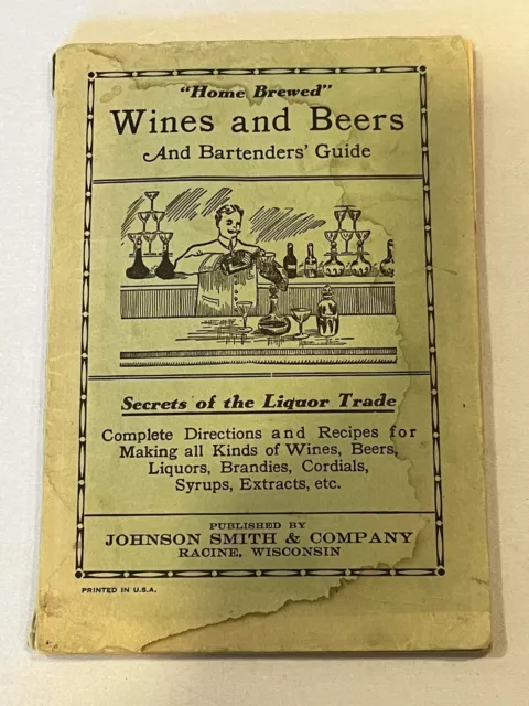 Home Brewed Wines and Beers & Bartenders' Guide Secrets Of Liquor Trade c1925