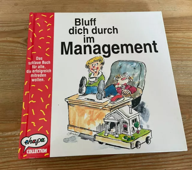 Satire John Courtis - Bluff dich durch im Management (62 s.) EHAPA COLLECTION HC