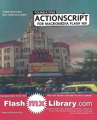 Foundation ActionScript for Macromedia Flash MX by Renow-Clarke, Ben -Paperback