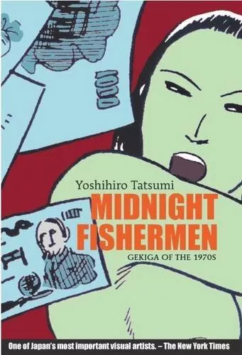 Midnight Fishermen: Gekiga of the 1970's by Tatsumi, Yoshihiro, NEW Book, FREE &