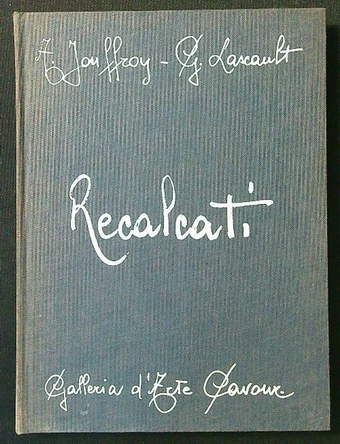 Antonio Recalcati  Jouffroy - Lascault Galleria D'arte Cavour Milano 1974