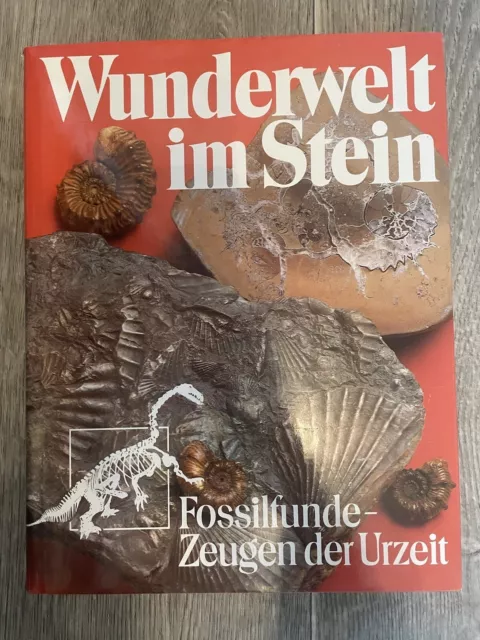 Wunderwelt im Stein Fossilfunde - Zeugen der Urzeit Buch Geologie Fossilien
