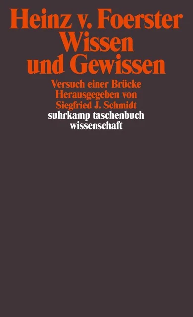 WISSEN UND GEWISSEN - Heinz von Foerster - 9783518284766 PORTOFREI EUR